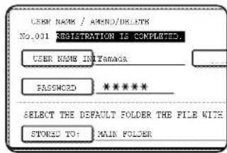 CERM NAME / AMEND/DIRECTS No.001 REGISTRATION IS COMPLETED. USER NAME IN YAMADA PASSWORD ****** SELECT THE DEFAULT FOLDER THE FILE WITH STORED TO: MAIN FOLDER