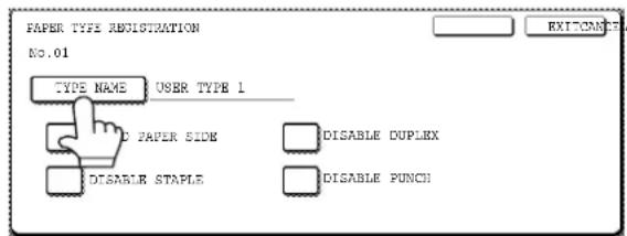 PAPER TYPE REGISTRATION No.01 TYPE NAME USER TYPE 1 D PAPER SIDE DISABLE DUPLEX DISABLE STAPLE DISABLE PUNCH