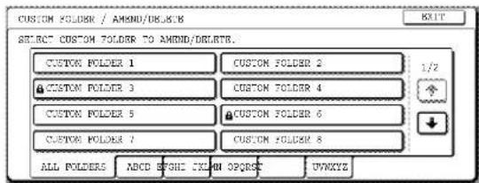 CUSTOM FOLDER / AMEND/DELRTR SELECT CUSTOM FOLDER TO AMEND/DELRTR. CUSTOM FOLDER 1 CUSTOM FOLDER 2 CUSTOM FOLDER 3 CUSTOM FOLDER 4 CUSTOM FOLDER 5 CUSTOM FOLDER 6 CUSTOM FOLDER 7 CUSTOM FOLDER 8 ALL FOLDERS ABCD BTHC JLWH OPD UVWXYZ