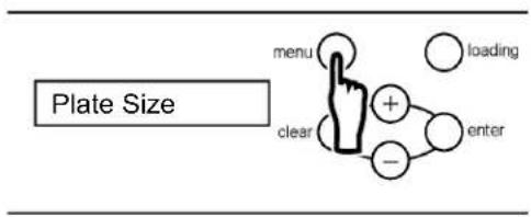 Plate Size menu clear + - enter loading