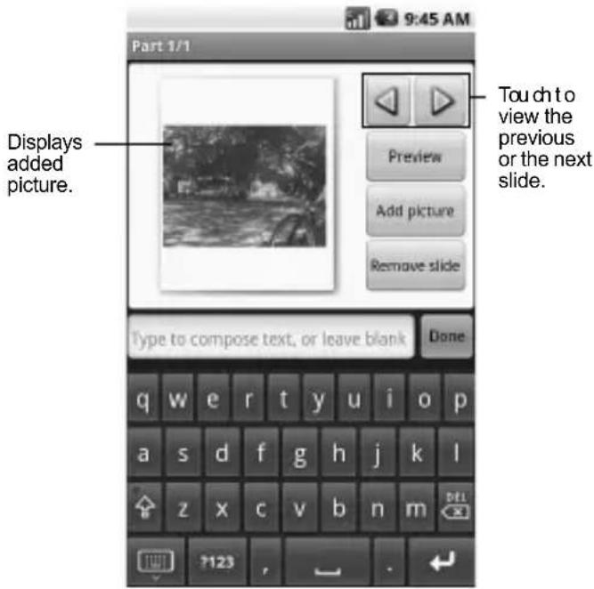 9:45 AM Part 1/1 Displays added picture. Touch to view the previous or the next slide. Preview Add picture Remove slide Type to compose text, or leave blank Done q w e r t y u i o p a s d f g h j k l z x c v b n m 7123 , -