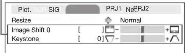 Pict. SCR SIG PRJ1 Net PRJ2 Resize Normal Image Shift 0 [ ] - + Keystone [ 0] - +