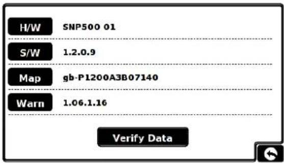 H/W SNP500 01 S/W 1.2.0.9 Map gb-P1200A3B07140 Warn 1.06.1.16 Verify Data