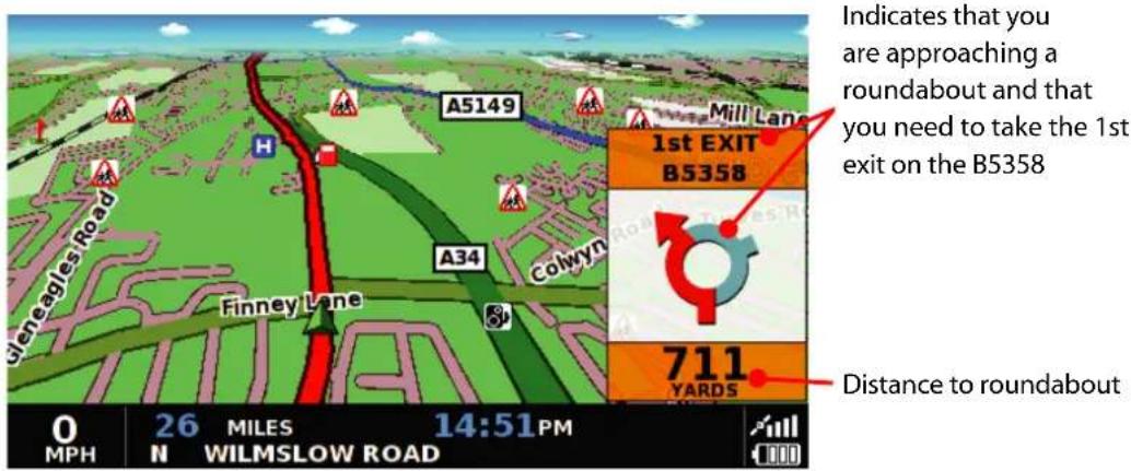 A5149 Mill Lane 1st EXIT B5358 A34 Colwyn Finney Lane 0 MPH 26 MILES 14:51PM N WILMSLOW ROAD 711 YARDS Indicates that you are approaching a roundabout and that you need to take the 1st exit on the B5358 Distance to roundabout