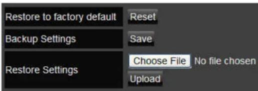 Restore to factory default Backup Settings Restore Settings Reset Save Choose File No file chosen Upload