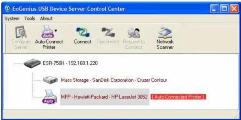 EnGenius USB Device Server Control Center System Tools About Configure Server Auto-Connect Printer Connect Disconnect Request to Connect Network Scanner ESR-750H - 192.168.1.220 Mass Storage - SanDisk Corporation - Cruzer Contour MFP - Hewlett-Packard - HP LaserJet 3052 [Auto-Connected Printer]