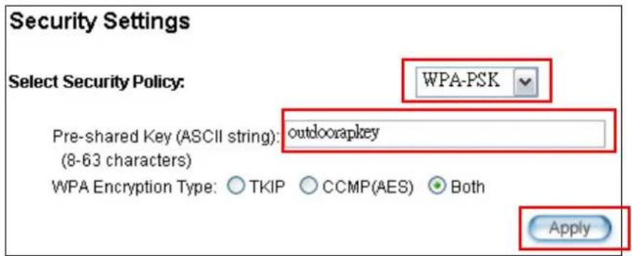 Security Settings Select Security Policy: WPA-PSK Pre-shared Key (ASCII string): outdoorapkey (8-63 characters) WPA Encryption Type: ○ TKIP ○ CCMP(AES) ● Both Apply
