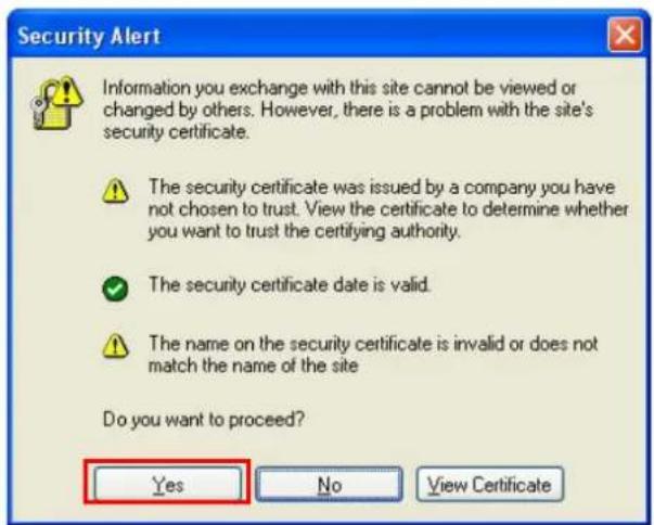 Security Alert Information you exchange with this site cannot be viewed or changed by others. However, there is a problem with the site's security certificate. The security certificate was issued by a company you have not chosen to trust. View the certificate to determine whether you want to trust the certifying authority. The security certificate date is valid. The name on the security certificate is invalid or does not match the name of the site Do you want to proceed? Yes No View Certificate