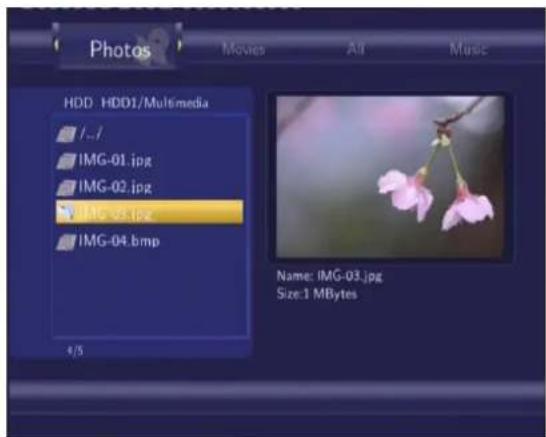 Photos Movies All Music HDD HDD1/Multimedia /.../ IMG-01.jpg IMG-02.jpg IMG-03.jpg IMG-04.bmp 4/5 Name: IMG-03.jpg Size: 1 MBytes