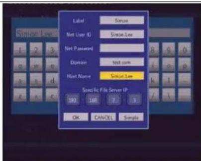Label Simus Net User ID Simus Lee Net Password Domain test.com Host Name Simus Lee Specific File Server IP 100 160 7 3 OK CANCEL Simple