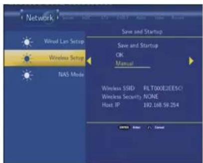 Network Wind Lan Setup Wireless Setup NAS Mode Save and Startup Save and Startup OK Manual Wireless SSD PLT000E2EE5C0 Wireless Security NONE Host IP 192.168 59.254 OK Cancel