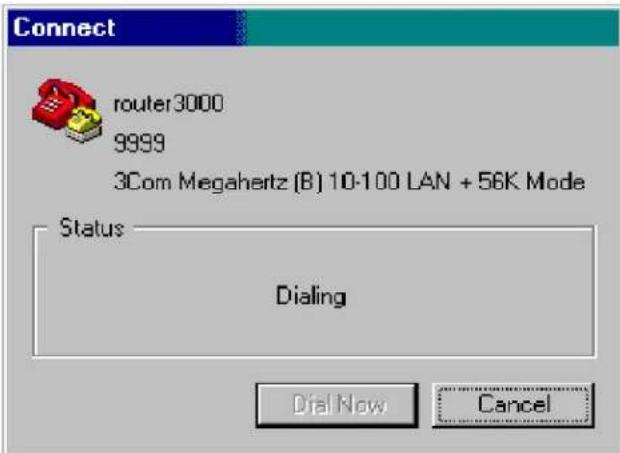 Connect router3000 9999 3Com Megahertz (B) 10-100 LAN + 56K Mode Status Dialing Dial Now Cancel