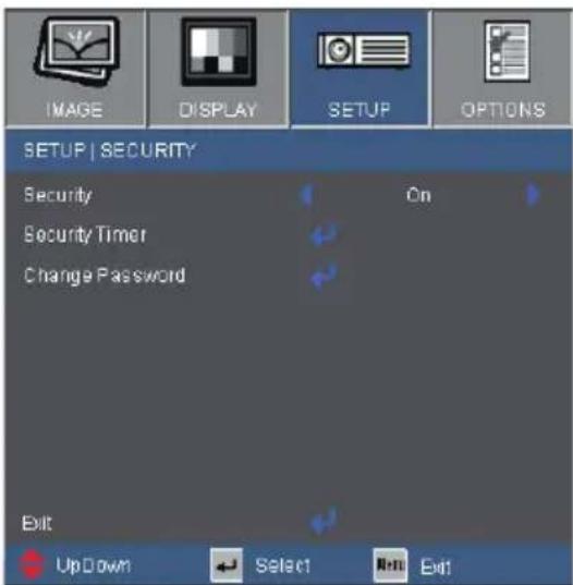 IMAGE DISPLAY SETUP OPTIONS SETUP | SECURITY Security On Security Timer Change Password Exit Up Down Select Exit