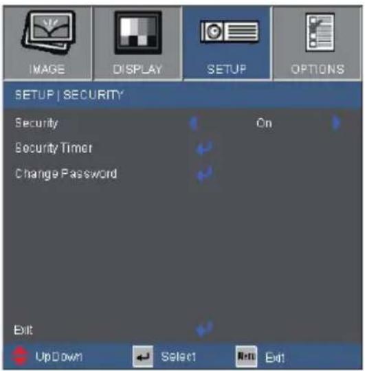 IMAGE DISPLAY SETUP OPTIONS SETUP | SECURITY Security On Security Timer Change Password Exit UpDown Select Next Exit
