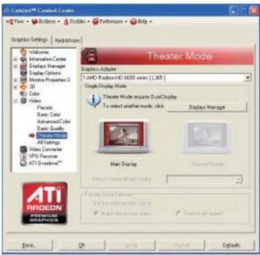Catalyst™ Control Center View - Rodeys - Profiles - Ferrones - Help - Graphics Settings | HydroVision Welcome Information Center Display Manager Display Options Monitor Properties D 3D Color Video Private Basic Color Advanced Colors Basic Quality Ferrones 1998 AI Settings Video Converter VPU Computer ATI Devlndine** Theater Mode Graphics Adapter: T AMD Radeon HD 6000 series [L365] Single Display Mode Theater Mode requires Dual Display To select another audio, click Display Manager Main Display Selected Theme MVR software Second Display Primary Master Settings Test the power output valid to ✓ Make the power up video ✓ Scale to Full screen ATI ARDEON PREMIUM GRAPHICS OK Cancel Signed Defaults