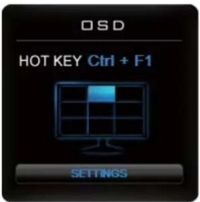 OSD HOT KEY Ctrl + F1 SETTINGS