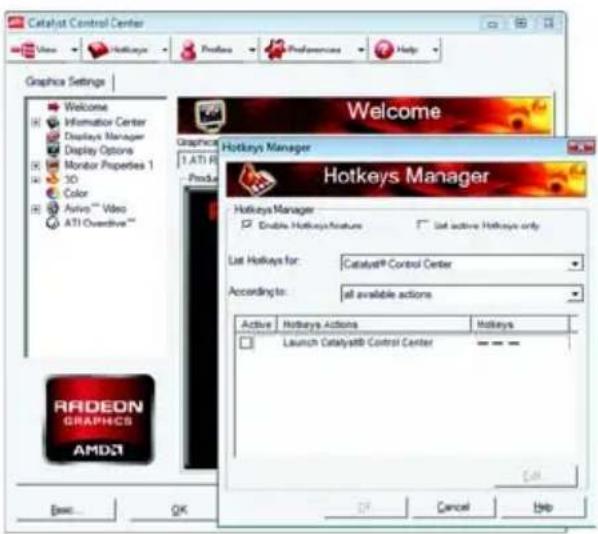 Catalyst Control Center Welcome Hotkeys Manager Hotkeys Manager Enable Hotkeys Features List active Hotkeys only List Hotkeys for: Catalyst® Control Center According to: all available actions Active Hotkeys Actions Hotkeys Launch Catalyst® Control Center Access... OK Cancel Help