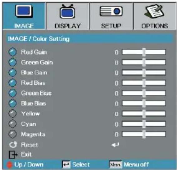 IMAGE DISPLAY SETUP OPTIONS IMAGE / Color Setting Red Gain Green Gain Blue Gain Red Bias Green Bias Blue Bias Yellow Cyan Magenta Reset Exit Up / Down Select Max Menu off