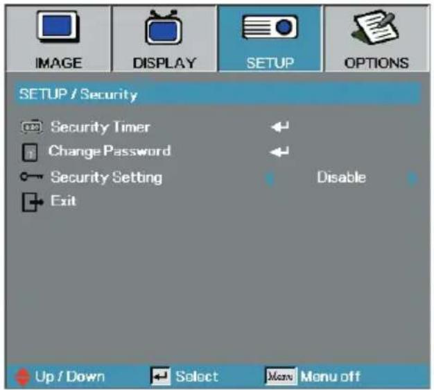 IMAGE DISPLAY SETUP OPTIONS SETUP / Security Security Timer Change Password Security Setting Exit Disable Up / Down Select Menu Menu off