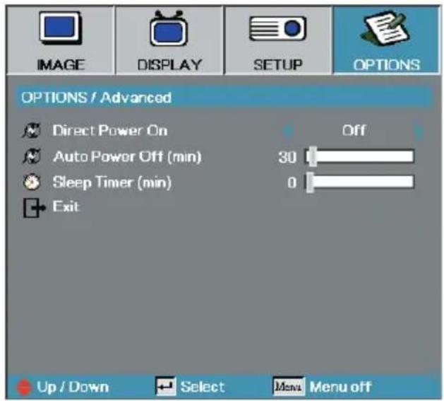 IMAGE DISPLAY SETUP OPTIONS OPTIONS / Advanced Direct Power On Auto Power Off (min) Sleep Timer (min) Exit Off 30 0 Up / Down Select Menu Menu off