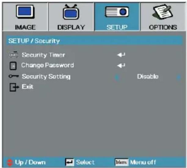 IMAGE DISPLAY SETUP OPTIONS SETUP / Security Security Timer Change Password Security Setting Exit Disable Up / Down Select Menu Menu off