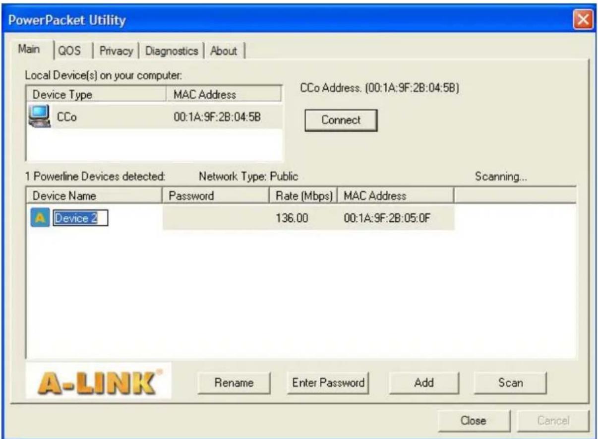 PowerPacket Utility Main | QOS | Privacy | Diagnostics | About | Local Device(s) on your computer: Device Type MAC Address CCo 00:1A:9F:2B:04:5B CCo Address. (00:1A:9F:2B:04:5B) Connect 1 Powerline Devices detected: Network Type: Public Scanning... Device Name Password Rate (Mbps) MAC Address A Devi…