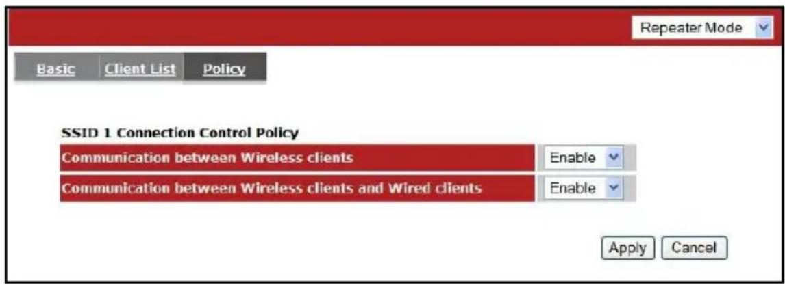 Repeater Mode Basic Client List Policy SSID 1 Connection Control Policy Communication between Wireless clients Enable Communication between Wireless clients and Wired clients Enable Apply Cancel