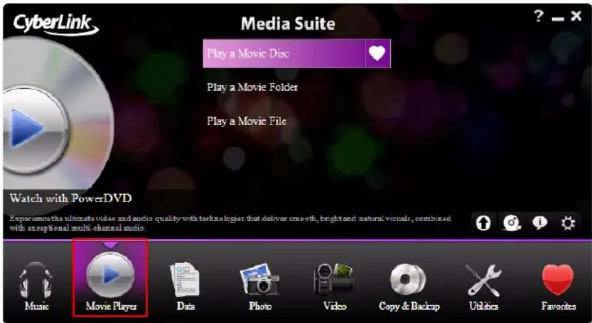 CyberLink Media Suite Play a Movie Disc Play a Movie Folder Play a Movie File Watch with PowerDVD Experience the ultimate video and audio quality with technologies that deliver smooth, bright and natural visuals, combined with exceptional multi-channel audio. Music Movie Player Data Photo Video Copy & Backup Utilities Favorites