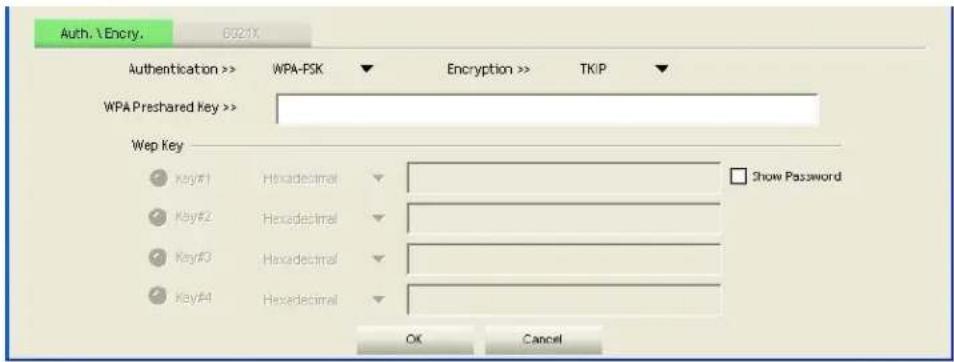 Auth. \ Encry. 0021X Authentication >> WPA-PSK Encryption >> TKIP WPA Preshared key >> Wep Key Key#1 Hexadecimal Show Password Key#2 Hexadecimal Key#3 Hexadecimal Key#4 Hexadecimal OK Cancel