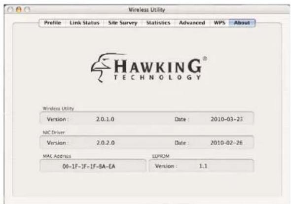 Wireless Utility Profile Link Status Site Survey Statistics Advanced WPS About HAWKING® TECHNOLOGY Wireless Utility Version : 2.0.1.0 Date : 2010-03-23 NIC Driver Version : 2.0.2.0 Date : 2010-02-26 MAC Address EUPROM 06-1F-1F-1F-8A-EA Version : 1.1