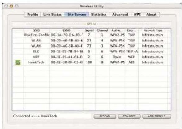 Wireless Utility Profile Link Status Site Survey Statistics Advanced WPS About SSID BSSID Signal Channel Auste... Encr... Network Type BlueFire-ConfRc 00-1A-70-DA-80-F 7 1 WPA2-PS TKIP Infrastructure WLAN 00-20-A6-SB-A0-G 21 4 WPA-PSK TKIP Infrastructure WLAN 00-20-A6-SB-A0-F 73 3 WPA-PSK TKIP Infrastructure ELC 00-1E-E5-7B-94-GI 0 6 WPA-PSK TKIP-A Infrastructure VRT 00-1E-E5-41-C8-D 2 6/Open WEF Infrastructure HawkTech 00-CE-3B-OF-C2-GI 100 8 WPA2-PS AES Infrastructure Connected <-> HawkTech REFCAN CONNECT ADD PROFILE