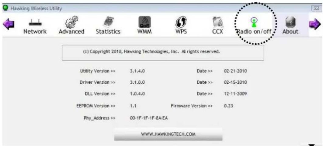 (c) Copyright 2010, Hawking Technologies, Inc. All rights reserved. Utility Version >> 3.1.4.0 Date >> 02-21-2010 Driver Version >> 3.1.0.0 Date >> 02-15-2010 DLL Version >> 1.0.4.0 Date >> 12-11-2009 EEPROM Version >> 1.1 Firmware Version >> 0.23 Phy_Address >> 00-1F-1F-1F-8A-EA WWW.HAWKINGTECH.COM