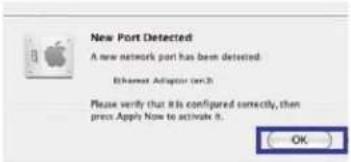 New Port Detected A new network port has been detected. Ethernet Adaptor (en.3) Please verify that it is configured correctly, then prex Apply Now to activate it. OK