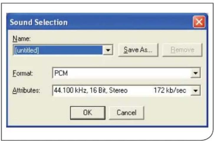 Sound Selection Name: [untitled] Save As... Remove Format: PCM Attributes: 44.100 kHz, 16 Bit, Stereo 172 kb/sec OK Cancel