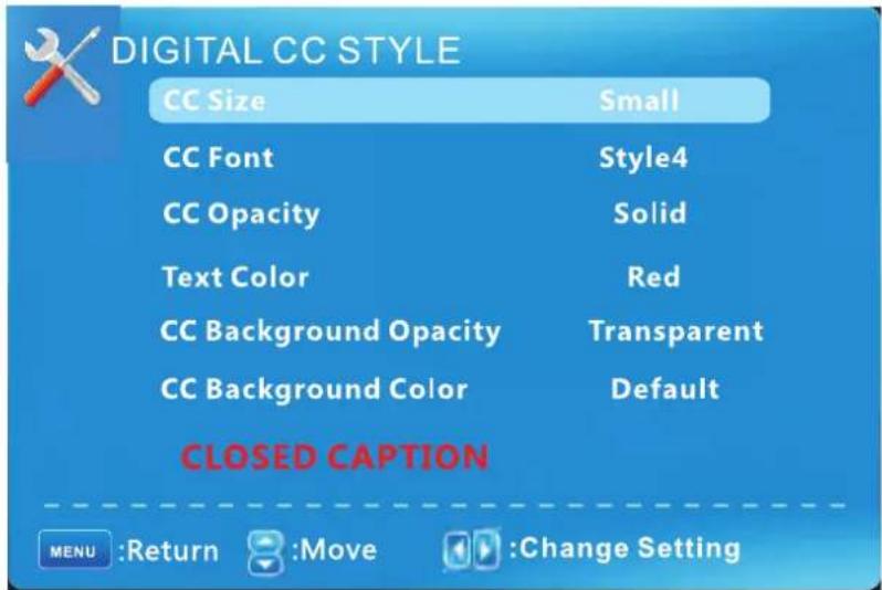 DIGITAL CC STYLE CC Size Small CC Font Style4 CC Opacity Solid Text Color Red CC Background Opacity Transparent CC Background Color Default CLOSED CAPTION MENU :Return :Move :Change Setting