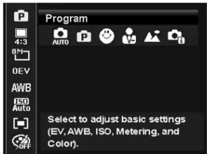 Program 4:3 8M DEV AWB ISO Auto OFF Select to adjust basic settings (EV, AWB, ISO, Metering, and Color).