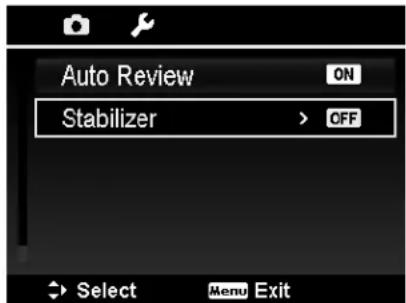 Auto Review ON Stabilizer > OFF Select Menu Exit