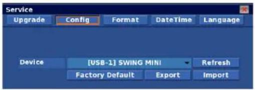 Service Upgrade Config Format Datetime Language Device [USB-1] SWING MINI Refresh Factory Default Export Import