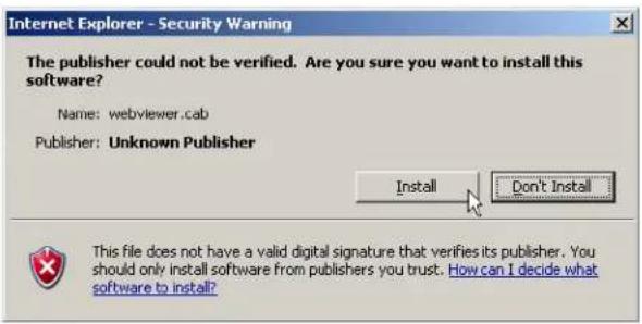 Internet Explorer - Security Warning The publisher could not be verified. Are you sure you want to install this software? Name: webviewer.cab Publisher: Unknown Publisher Install Don't Install This file does not have a valid digital signature that verifies its publisher. You should only install software from publishers you trust. How can I decide what software to install?