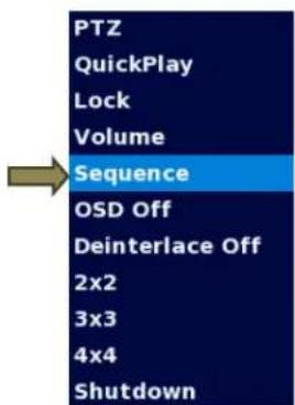 PTZ QuickPlay Lock Volume Sequence OSD Off Deinterlace Off 2x2 3x3 4x4 Shutdown