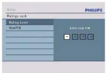 Setup: PHILIPS Ratings Lock Rating Level New PIN Enter New PIN