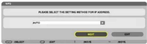 WFD PLEASE SELECT THE SETTING METHOD FOR IP ADDRESS. AUTO NEXT EXIT SELECT EXIT MOVE MOVE