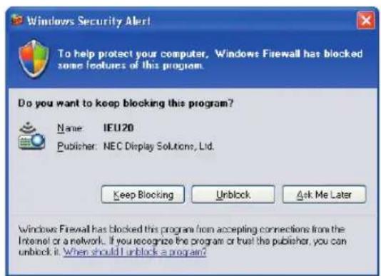 Windows Security Alert To help protect your computer, Windows Firewall has blocked some features of this program. Do you want to keep blocking this program? Name: IEU20 Publisher: NEC Display Solutions, Ltd. Keep Blocking Unlock Ask Me Later Windows Firewall has blocked this program from accepting connections from the Internet or a network. If you recognize the program or trust the publisher, you can unlock it. When should I unlock a program?