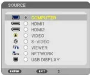 SOURCE COMPUTER HDMI1 HDMI2 VIDEO S-VIDEO VIEWER NETWORK USB DISPLAY