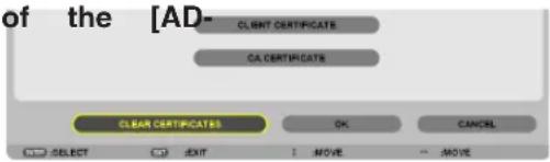 of the [AD-] CLIENT CERTIFICATE CA CERTIFICATE CLEAR CERTificates OK CANCEL SELECT EXIT MOVE MOVE