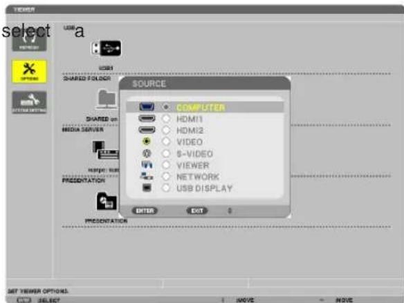 SELECT a SOURCE COMPUTER HDMI1 HDMI2 VIDEO 9-VIDEO VIEWER NETWORK USB DISPLAY ENTER EXIT SET VIEWER OPTIONS SELECT MOVE MOVE