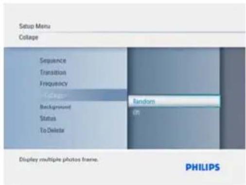 Setup Menu Collage Sequence Transition Frequency Crop Random Background Status To Delete Display multiple photos frame. PHILIPS