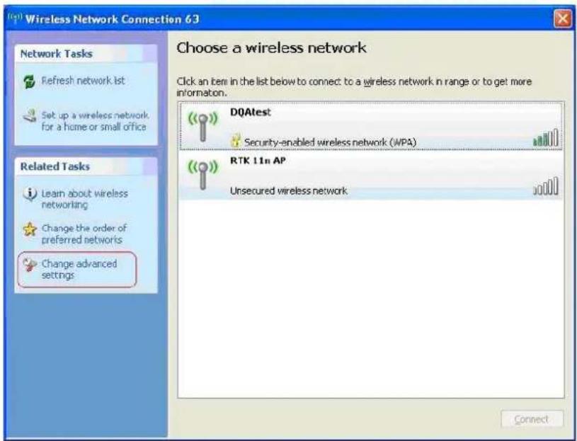 Wireless Network Connection 63 Choose a wireless network Click an item in the list below to connect to a wireless network in range or to get more information. Network Tasks Refresh network list Set up a wireless network for a home or small office Related Tasks Learn about wireless networking Change the order of preferred networks Change advanced settings DQAtest Security-enabled wireless network (WPA) RTK 11n AP Unsecured wireless network Connect