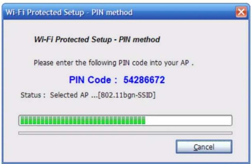 Wi-Fi Protected Setup - PIN method Wi-Fi Protected Setup - PIN method Please enter the following PIN code into your AP . PIN Code : 54286672 Status : Selected AP ...[802.11bgn-SSID] Cancel