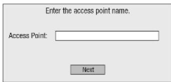 Enter the access point name. Access Point: Next